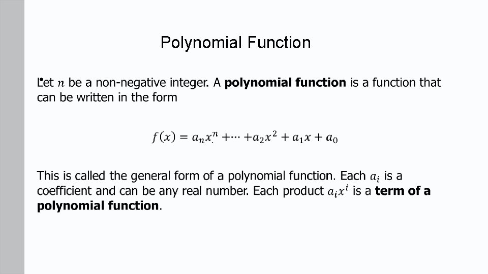Polynomial Function • 