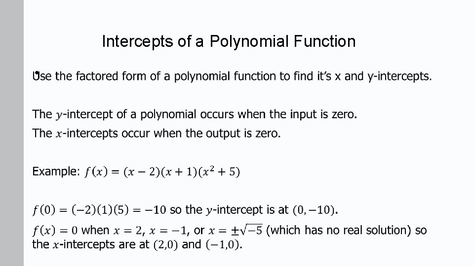 Intercepts of a Polynomial Function • 