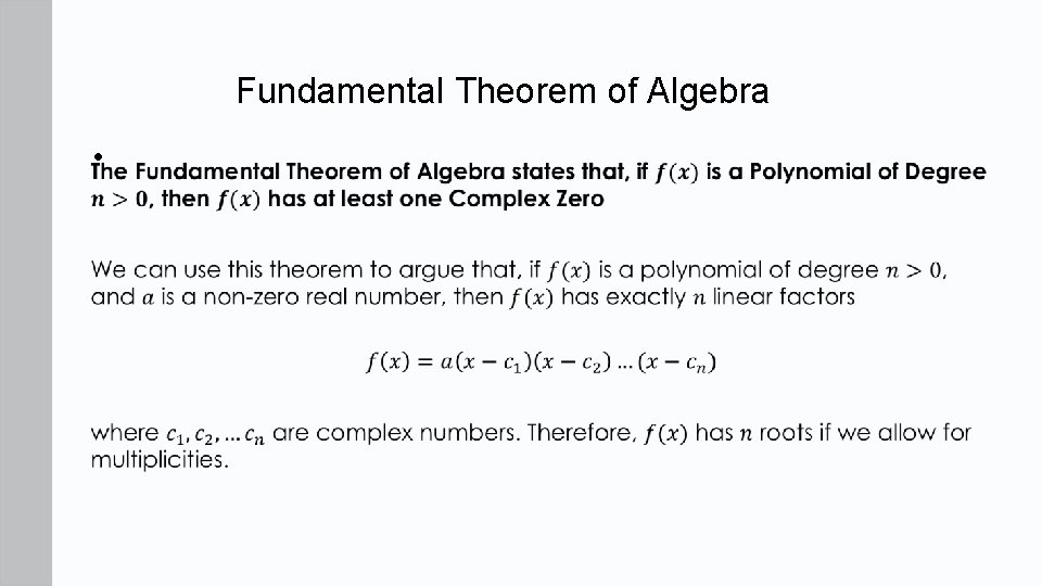 Fundamental Theorem of Algebra • 
