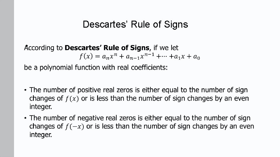 Descartes’ Rule of Signs • 