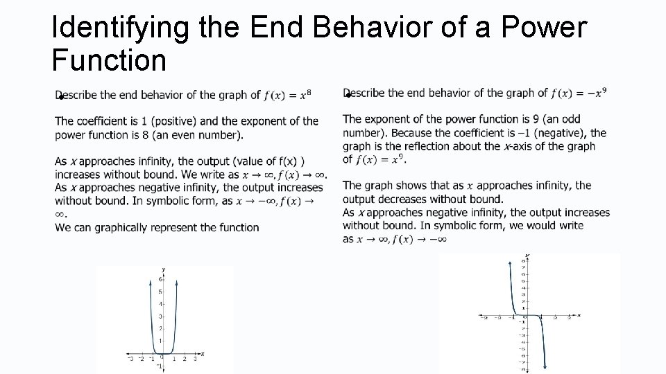 Identifying the End Behavior of a Power Function • • 