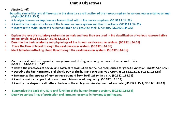 Unit 8 Objectives • • Students will: Describe similarities and differences in the structure