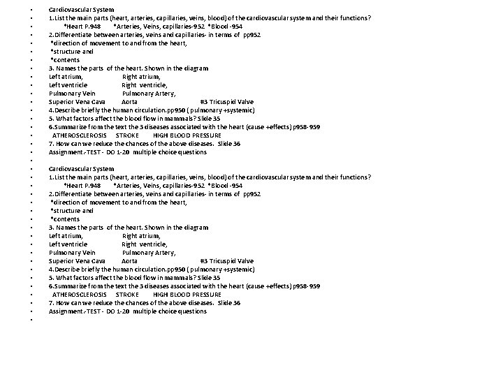  • • • • • • • • • • Cardiovascular System 1.