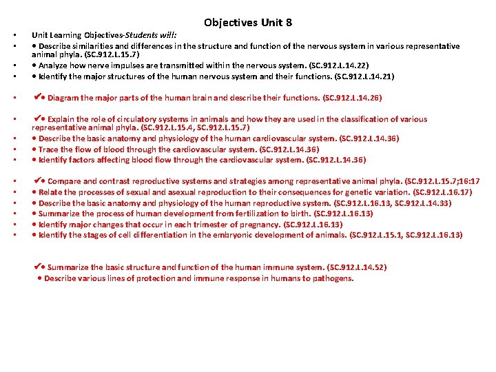 Objectives Unit 8 • • Unit Learning Objectives-Students will: • Describe similarities and differences