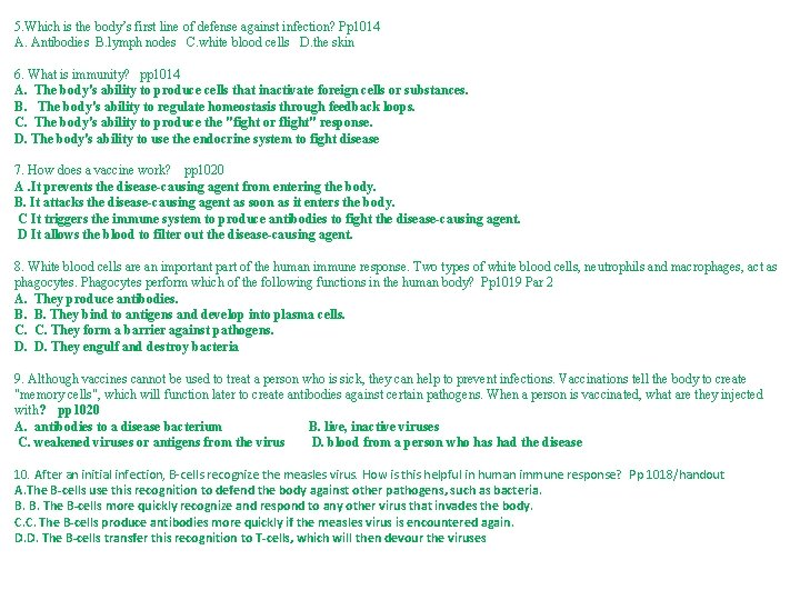 5. Which is the body’s first line of defense against infection? Pp 1014 A.