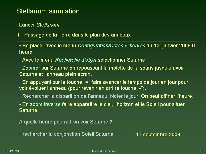 Stellarium simulation Lancer Stellarium 1 - Passage de la Terre dans le plan des
