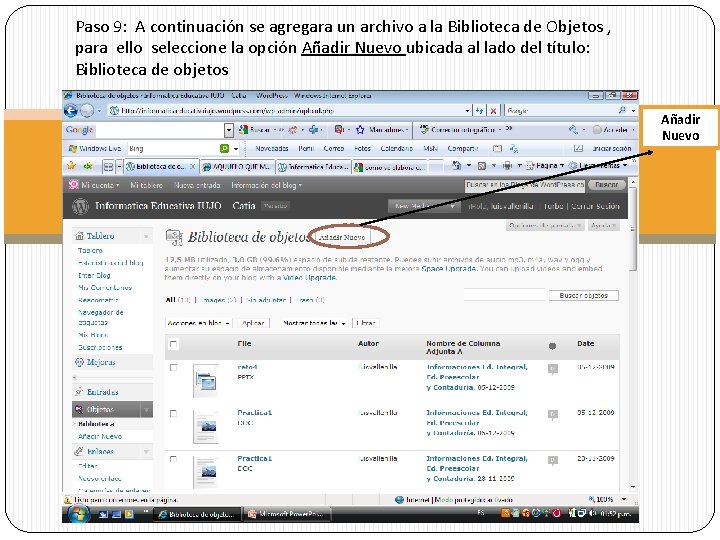 Paso 9: A continuación se agregara un archivo a la Biblioteca de Objetos ,