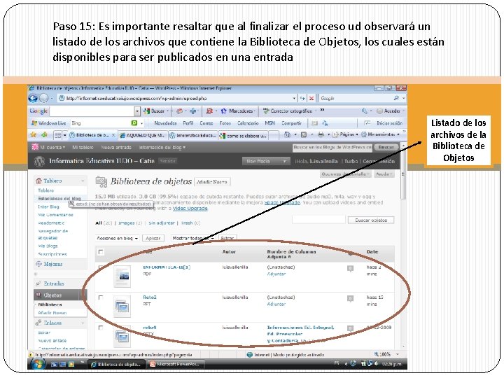 Paso 15: Es importante resaltar que al finalizar el proceso ud observará un listado