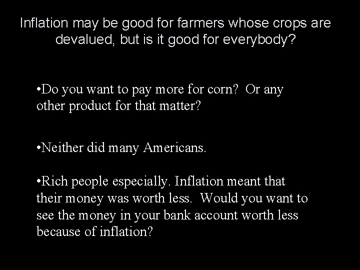 Inflation may be good for farmers whose crops are devalued, but is it good