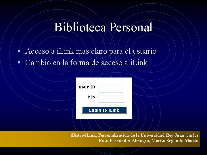 Biblioteca Personal • Acceso a i. Link más claro para el usuario • Cambio