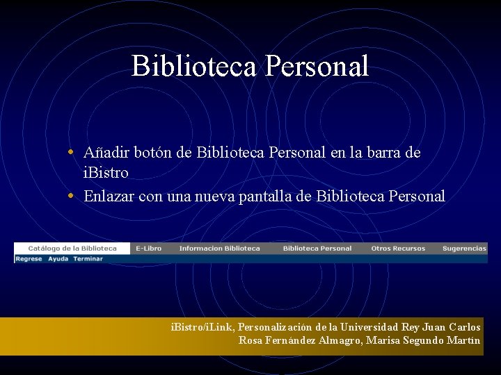 Biblioteca Personal • Añadir botón de Biblioteca Personal en la barra de i. Bistro