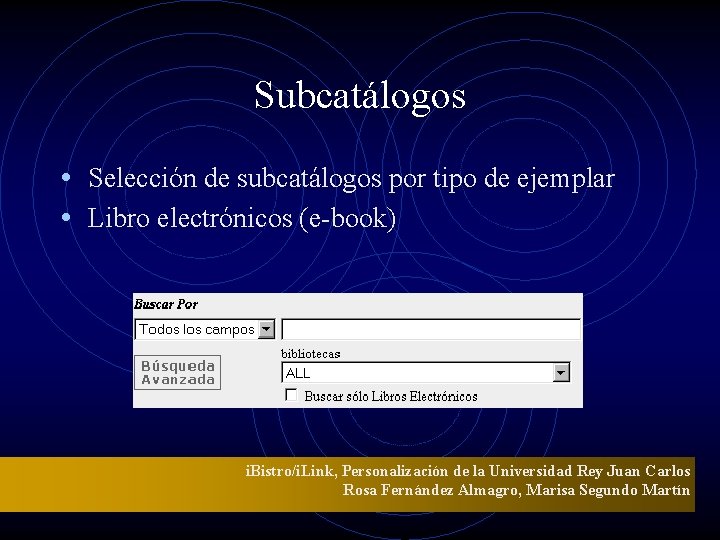 Subcatálogos • Selección de subcatálogos por tipo de ejemplar • Libro electrónicos (e-book) i.