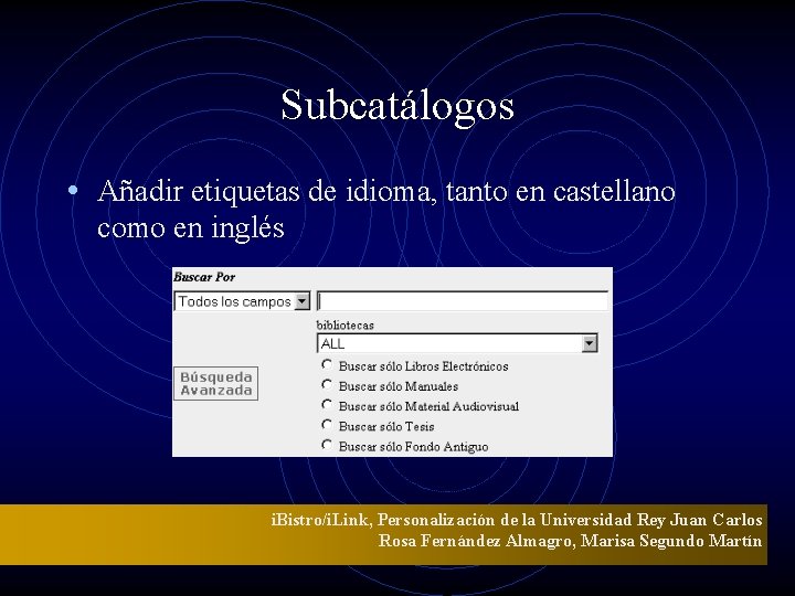 Subcatálogos • Añadir etiquetas de idioma, tanto en castellano como en inglés i. Bistro/i.