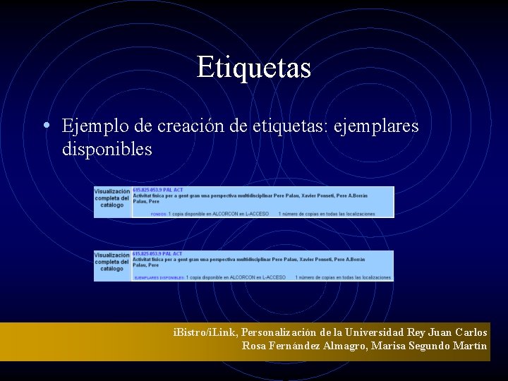 Etiquetas • Ejemplo de creación de etiquetas: ejemplares disponibles i. Bistro/i. Link, Personalización de