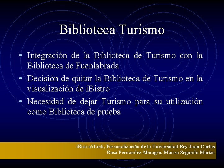 Biblioteca Turismo • Integración de la Biblioteca de Turismo con la Biblioteca de Fuenlabrada