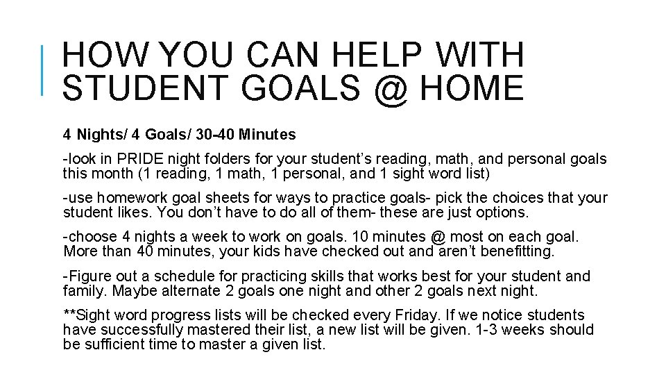 HOW YOU CAN HELP WITH STUDENT GOALS @ HOME 4 Nights/ 4 Goals/ 30 HOW YOU CAN HELP WITH STUDENT GOALS @ HOME 4 Nights/ 4 Goals/ 30