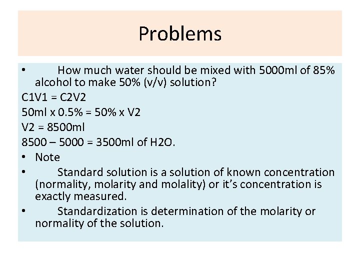 Problems How much water should be mixed with 5000 ml of 85% alcohol to