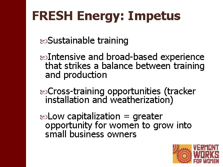 FRESH Energy: Impetus Sustainable training Intensive and broad-based experience that strikes a balance between