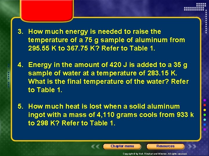 3. How much energy is needed to raise the temperature of a 75 g