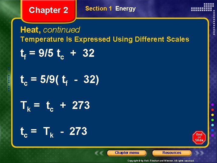 Chapter 2 Section 1 Energy Heat, continued Temperature Is Expressed Using Different Scales tf