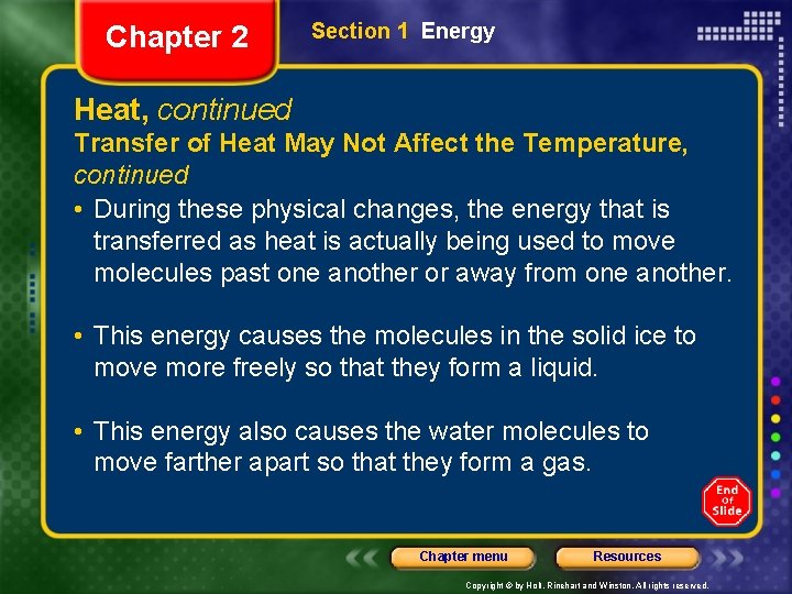 Chapter 2 Section 1 Energy Heat, continued Transfer of Heat May Not Affect the