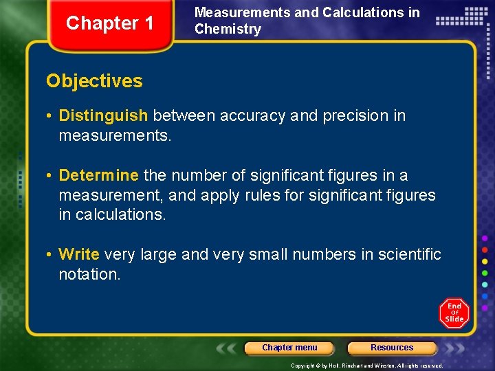 Chapter 1 Measurements and Calculations in Chemistry Objectives • Distinguish between accuracy and precision