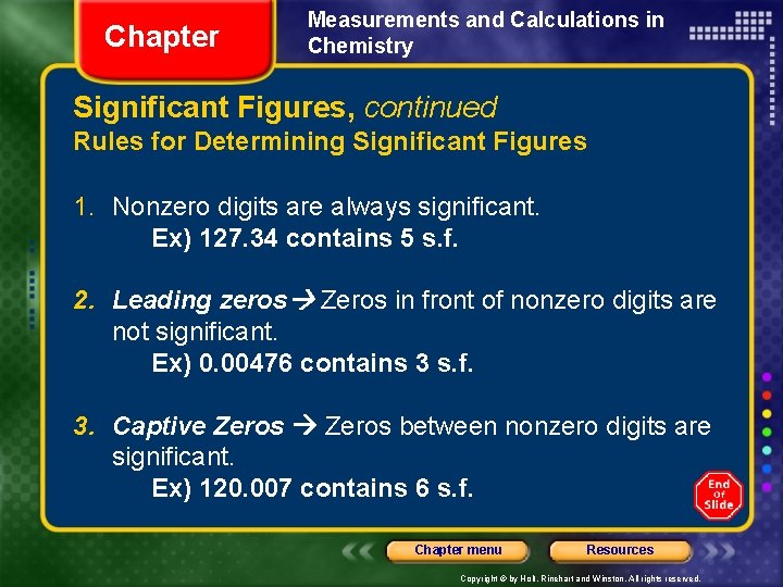 Chapter Measurements and Calculations in Chemistry Significant Figures, continued Rules for Determining Significant Figures