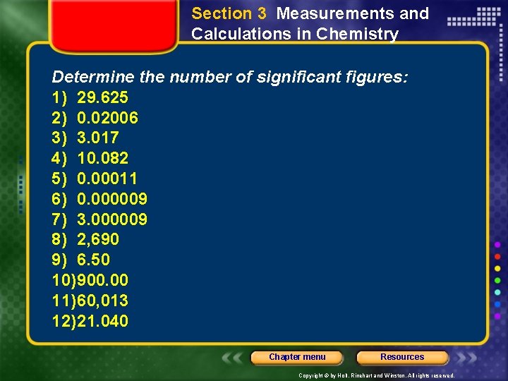 Section 3 Measurements and Calculations in Chemistry Determine the number of significant figures: 1)