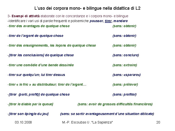 L’uso dei corpora mono- e bilingue nella didattica di L 2 3 - Esempi