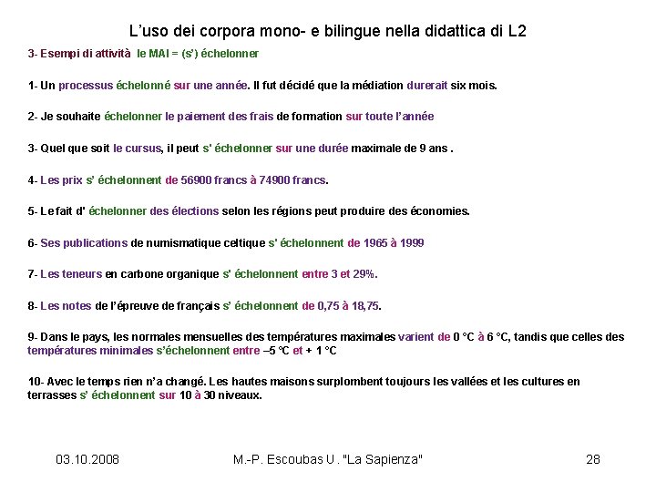 L’uso dei corpora mono- e bilingue nella didattica di L 2 3 - Esempi