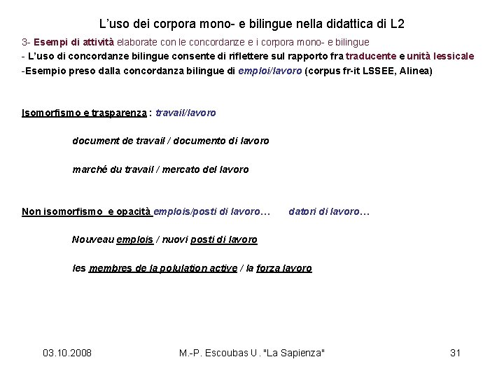 L’uso dei corpora mono- e bilingue nella didattica di L 2 3 - Esempi