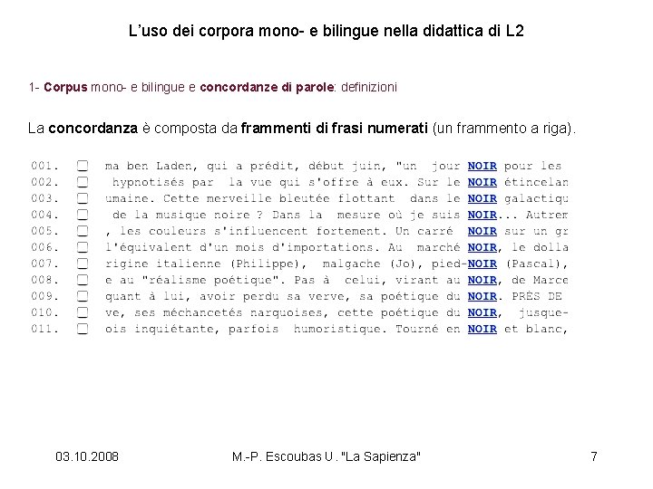 L’uso dei corpora mono- e bilingue nella didattica di L 2 1 - Corpus