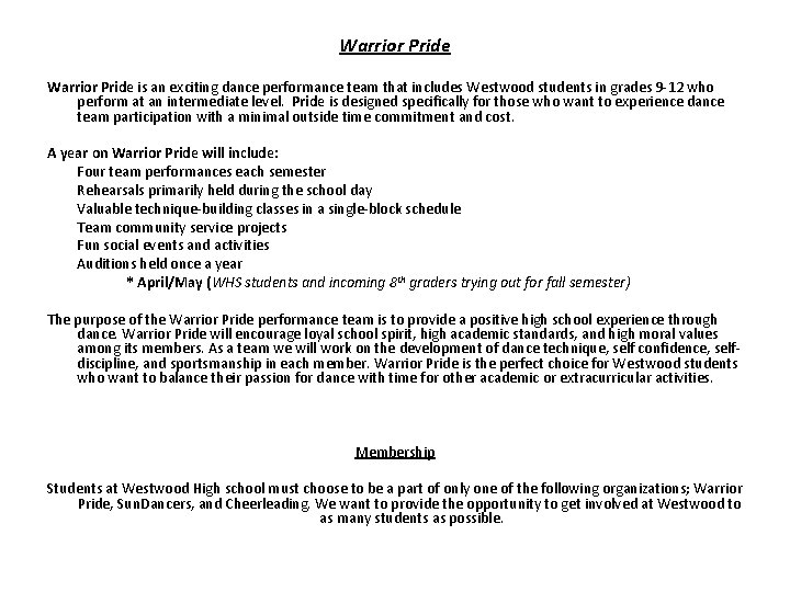 Warrior Pride is an exciting dance performance team that includes Westwood students in grades