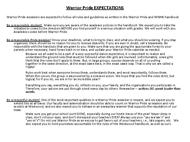 Warrior Pride EXPECTATIONS Warrior Pride members are expected to follow all rules and guidelines