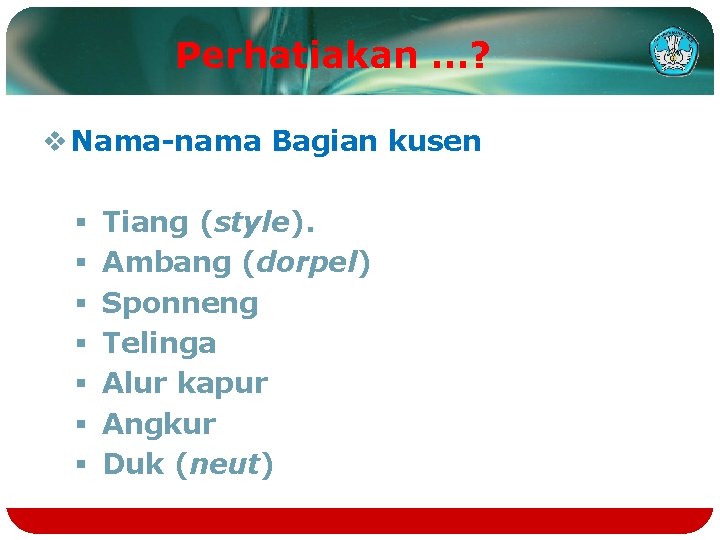 Perhatiakan …? v Nama-nama Bagian kusen § § § § Tiang (style). Ambang (dorpel)