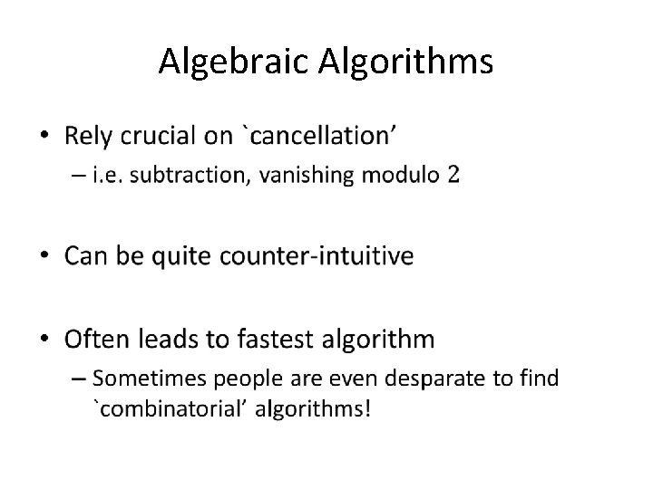 Algebraic Algorithms • 