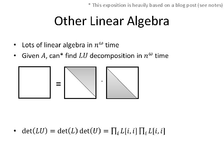 * This exposition is heavily based on a blog post (see notes) Other Linear