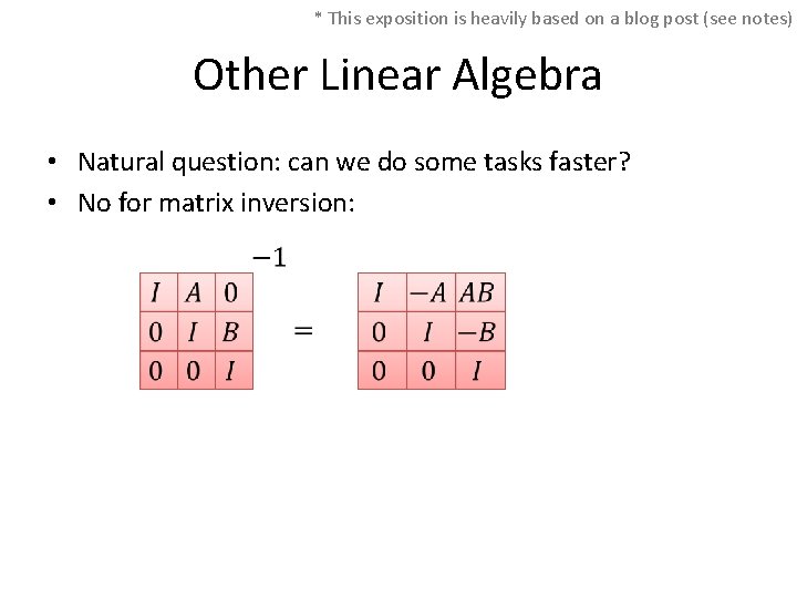 * This exposition is heavily based on a blog post (see notes) Other Linear