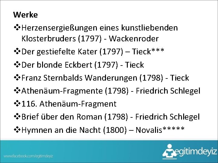 Werke v. Herzensergießungen eines kunstliebenden Klosterbruders (1797) - Wackenroder v. Der gestiefelte Kater (1797)