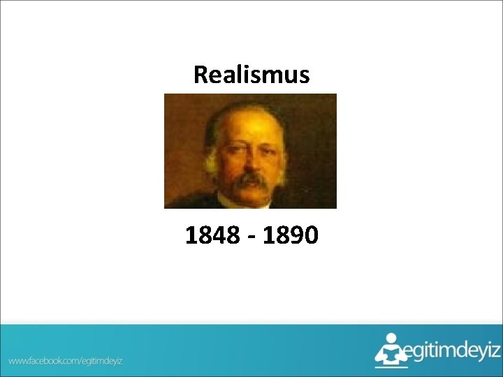 Realismus 1848 - 1890 