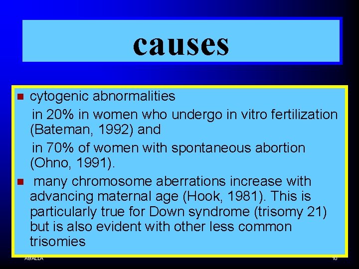 causes n n cytogenic abnormalities in 20% in women who undergo in vitro fertilization