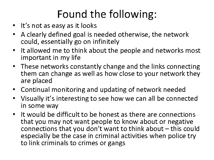 Found the following: • It’s not as easy as it looks • A clearly