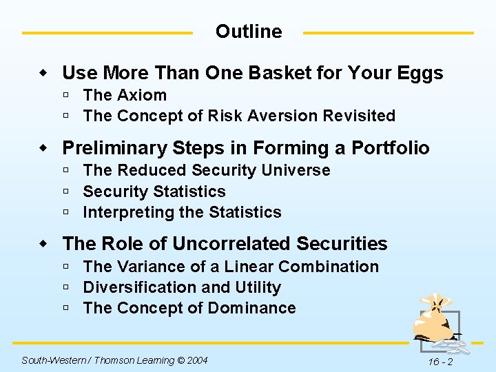 Outline w Use More Than One Basket for Your Eggs ú The Axiom ú