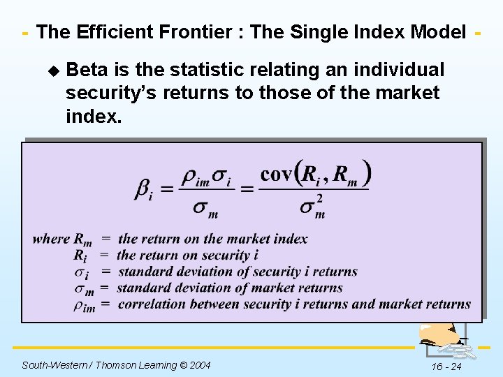 The Efficient Frontier : The Single Index Model u Beta is the statistic relating