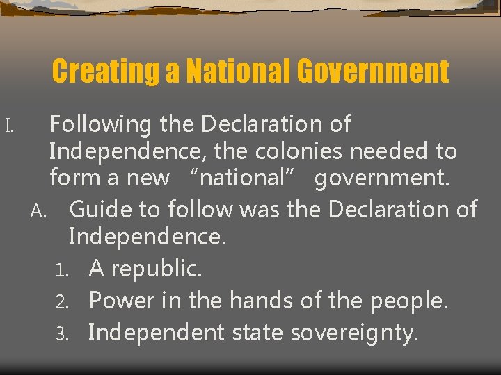 why was the declaration of independence needed