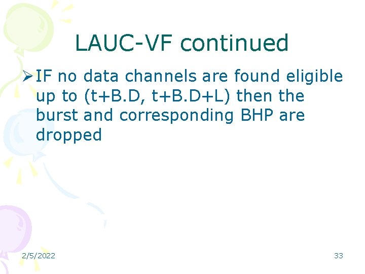 LAUC-VF continued Ø IF no data channels are found eligible up to (t+B. D, LAUC-VF continued Ø IF no data channels are found eligible up to (t+B. D,