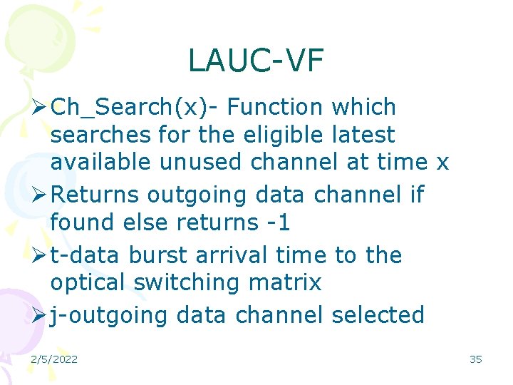 LAUC-VF Ø Ch_Search(x)- Function which searches for the eligible latest available unused channel at LAUC-VF Ø Ch_Search(x)- Function which searches for the eligible latest available unused channel at