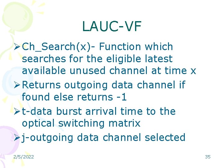 LAUC-VF Ø Ch_Search(x)- Function which searches for the eligible latest available unused channel at