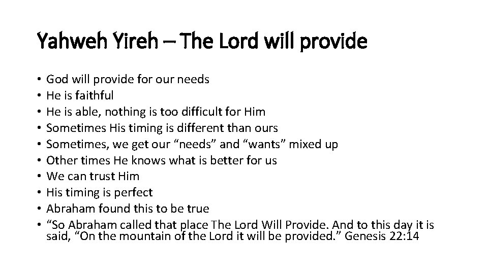 Yahweh Yireh – The Lord will provide • • • God will provide for