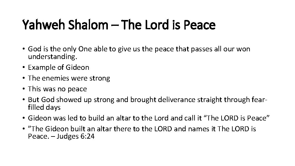 Yahweh Shalom – The Lord is Peace • God is the only One able
